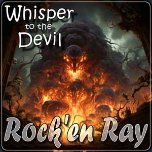 Rock'en Ray - Whisper to the Devil